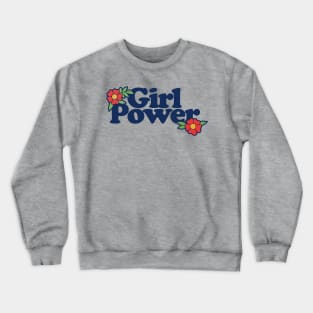 Girl Power Crewneck Sweatshirt